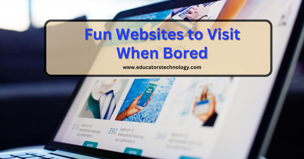 10 Fun Websites That Will Cure Your Boredom! 
