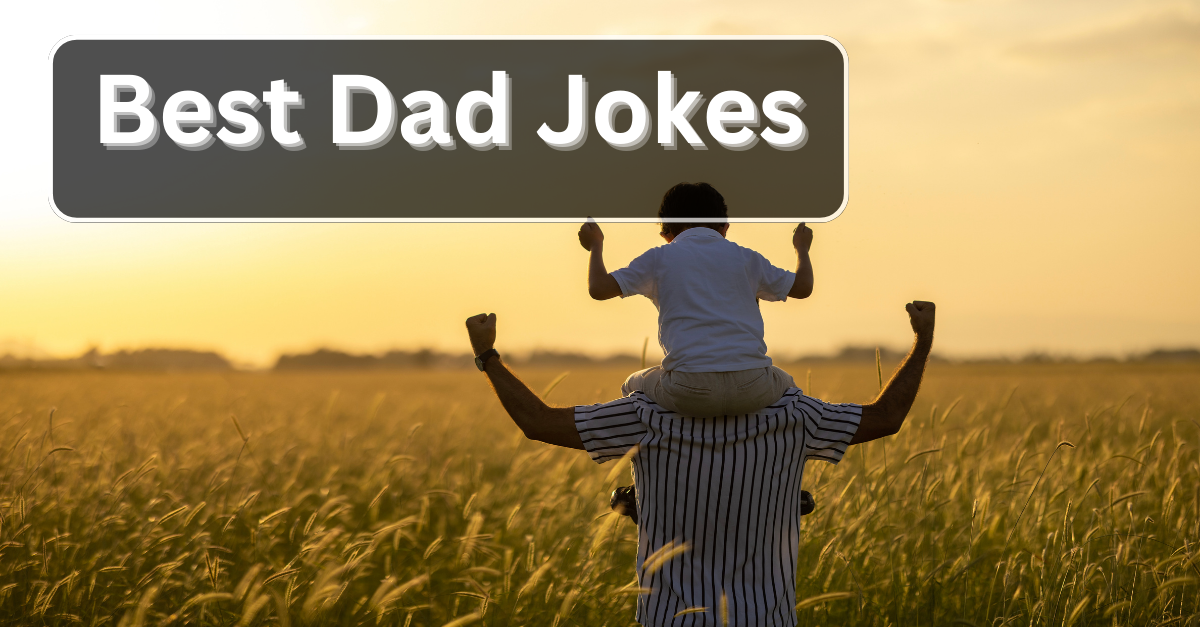 30+ Funny Dad Jokes 2024